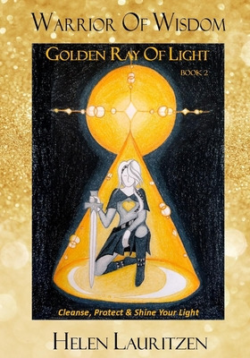 Libro Golden Ray Of Light: Cleanse, Protect & Shine Your ...