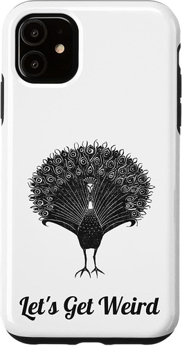 iPhone 11 Lets Be Weird Bizarre Peacock Birds Art Trippy Wei