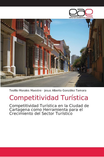 Libro: Competitividad Turística: Competitividad Turística En