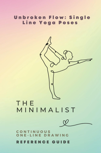 Libro: The Minimalist Unbroken Flow: Single Line Yoga Poses: