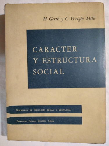 Caracter Y Estructura Social , Wrigbt Mills 