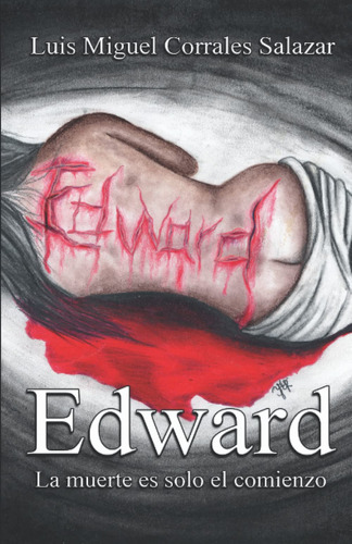 Edward: La Muerte Es Sólo El Comienzo: 1 71xjo