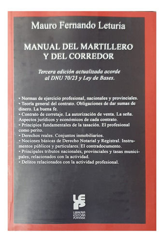 Manual Del Martillero Y Del Corredor: Tercera Edicion Actualizada Acorde Al Dnu 70/23 Y Ley De Bas, De Leturia Mauro F. Editorial Platense, Edición 3 En Español, 2024