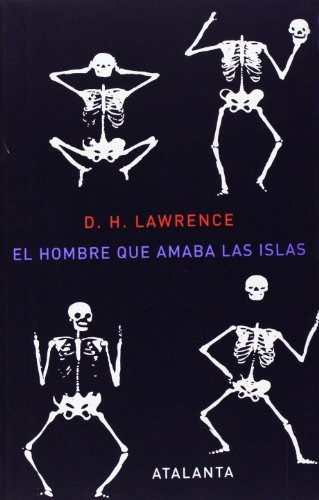 Hombre Que Amaba Las Islas, El, De Lawrence D.h. Editorial Atalanta, Tapa Blanda, Edición 1 En Español