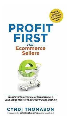 Book : Profit First For Ecommerce Sellers Transform Your...