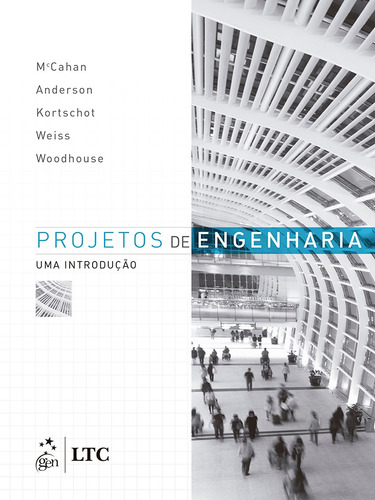 Projetos de engenharia - uma introdução, de Vários autores. LTC - Livros Técnicos e Científicos Editora Ltda., capa mole em português, 2017