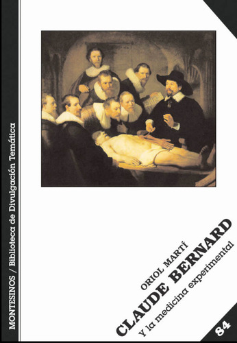 Claude Bernard Y La Medicina Experimental (libro Original)