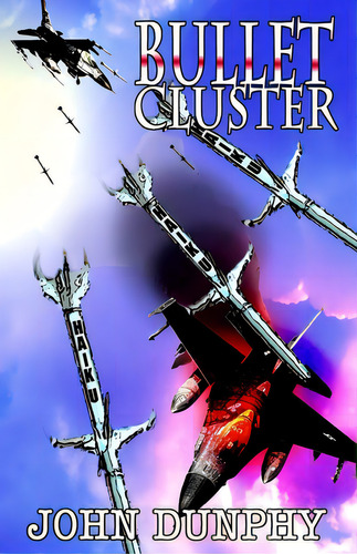 Bullet Cluster, De Dunphy, John. Editorial Rittenhouse Book Distributors, Tapa Blanda En Inglés