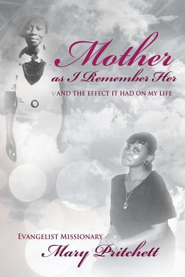 Libro Mother As I Remember Her: And The Effect It Had On ...