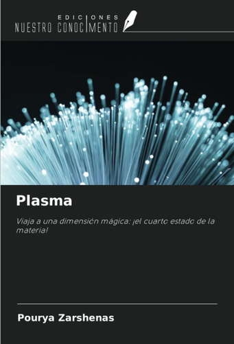 Libro: Plasma: Viaja A Una Dimensión Mágica: ¡el Cuarto Esta