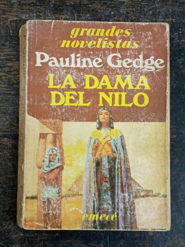 La Dama Del Nilo * Pauline Gedge * Emece *