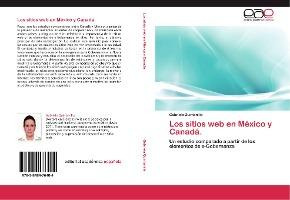 Libro Los Sitios Web En Mexico Y Canada. - Gabriela Quint...