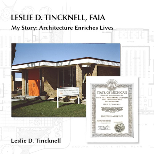 Libro: Leslie D. Tincknell, Faia: My Story - Architecture En