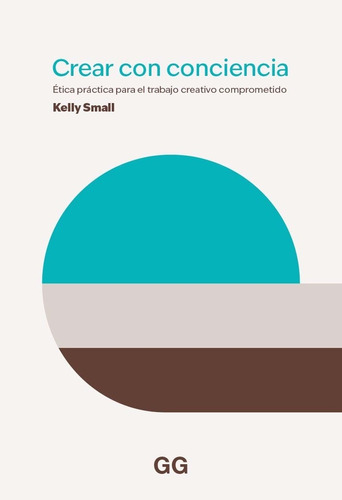 Crear Con Conciencia - Kelly Small