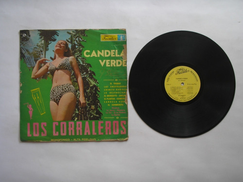 Lp Vinilo Los Corraleros Candela Verde Edición Colombia 1968