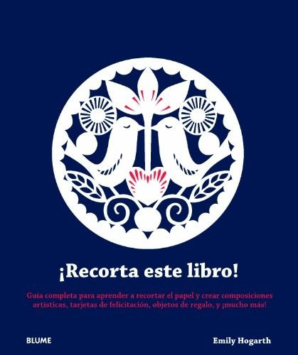 Recorta Este Libro Guia Completa Para Aprender A Recortar E