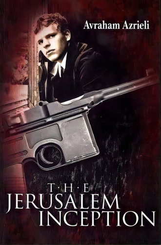 The Jerusalem Inception, De Avraham Azrieli. Editorial Createspace, Tapa Blanda En Inglés