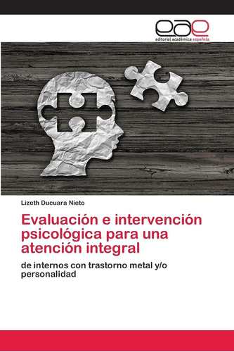 Libro: Evaluación E Intervención Psicológica Para Una Atenci
