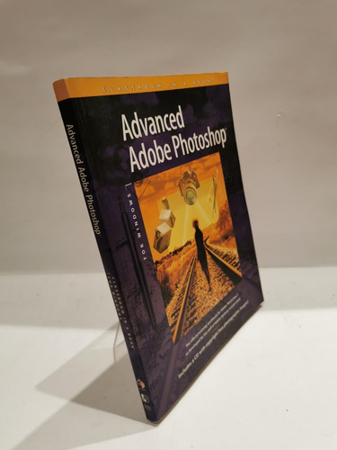 Advanced Adobe Photoshop.varios Autores. (Usado)