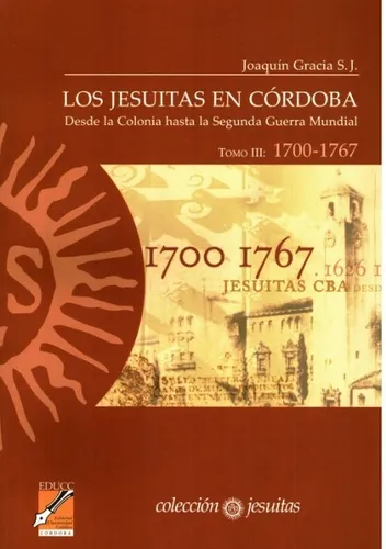 Los Jesuitas T.iii En Cordoba (desde 1700-1767