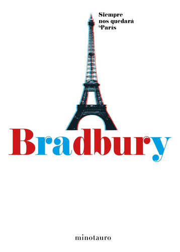 Siempre Nos Quedara Paris - Ray Bradbury