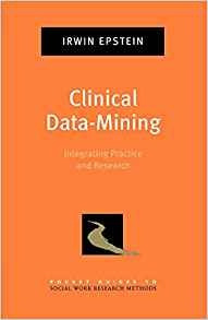 Clinical Datamining Integrating Practice And Research (pocke