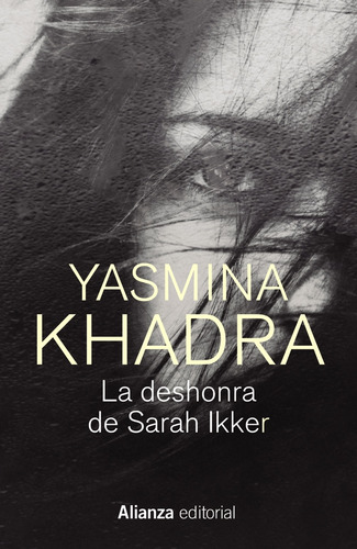 La Deshonra De Sarah Ikker - Khadra, Yasmina