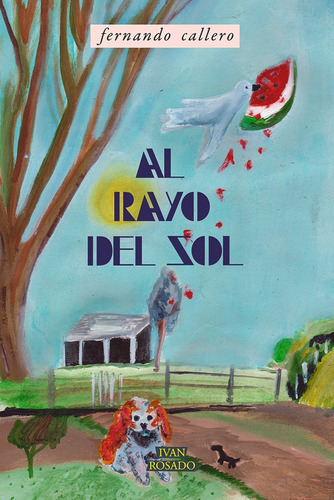 Al Rayo Del Sol - Fernando Callero