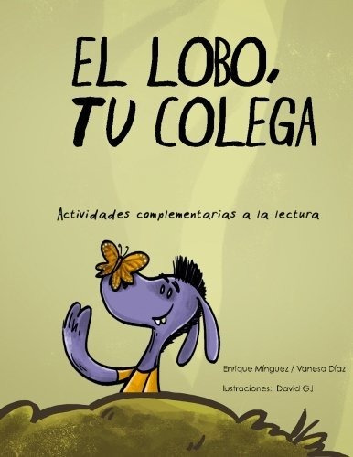 Plan Lector - El Lobo, Tu Colega: Actividades Complementaria