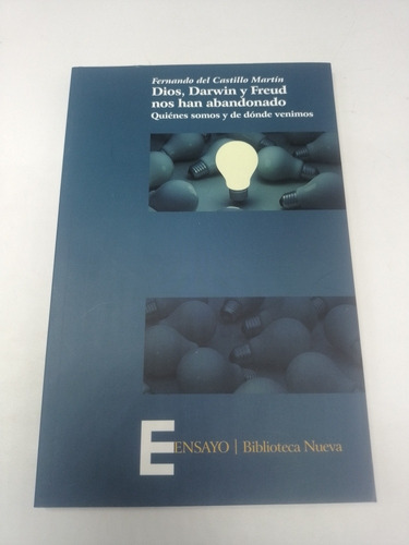 Dios Darwin Y Freud Nos Han Abandonado F. Del Castillo 