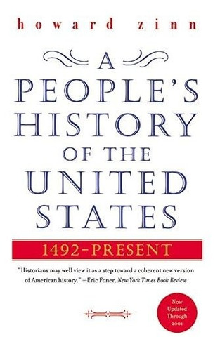 Book : A Peoples History Of The United States 1492-2001 -..