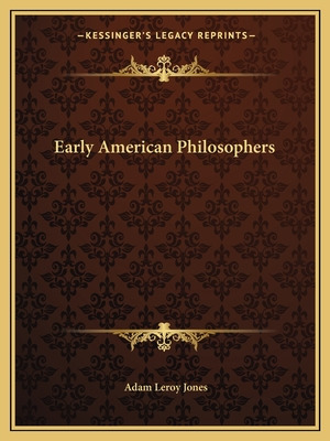 Libro Early American Philosophers - Jones, Adam Leroy