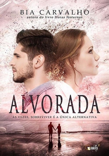 Alvorada, De Carvalho, Bia. Editora Qualis Editora, Capa Mole Em Português