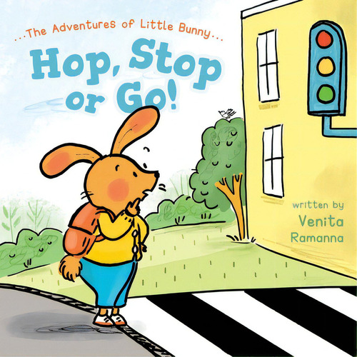 Hop, Stop Or Go!, De Ramanna, Venita. Editorial Friesenpr, Tapa Blanda En Inglés