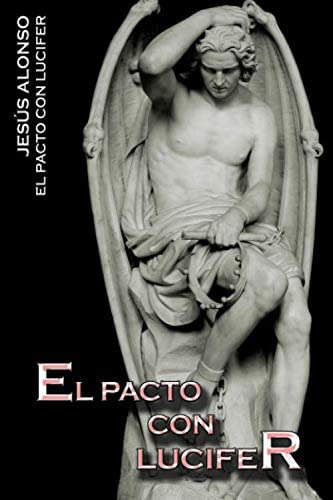 Libro: El Pacto Con Lucifer (spanish Edition)