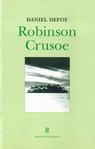 Robinson Crusoe/l * Grandes Clasicos * - Defoe - Losada    