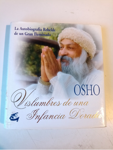 Vislumbres De Una Infancia Dorada Osho