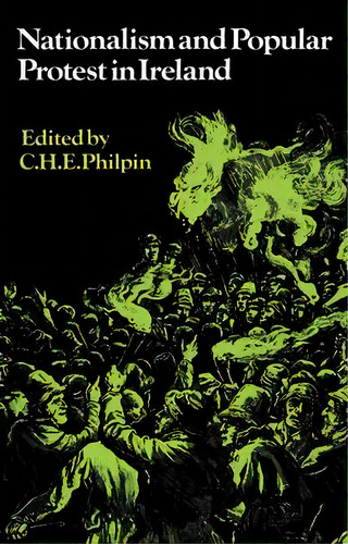Past And Present Publications: Nationalism And Popular Protest In Ireland, De Lyndal Roper. Editorial Cambridge University Press, Tapa Blanda En Inglés