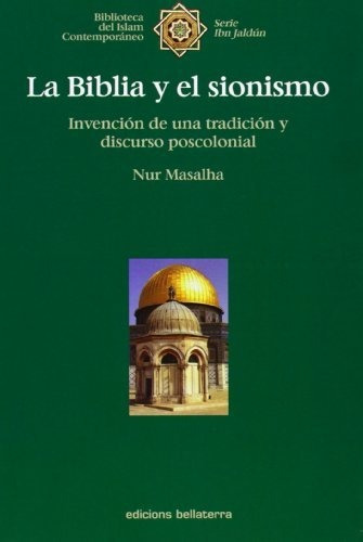 Libro La Biblia Y El Sionismo . Invencion De Una T  De Masal