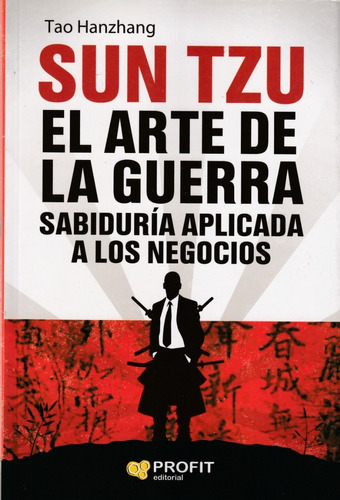 El Arte De La Guerra Sabiduria Aplicada A Los Negocios. Tzu