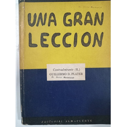 Una Gran Lección: Guillermo D. Plater