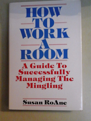 *  How To Work A Room - Susan Roane- L081 