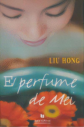 Perfume De Mei,el, De Aa.vv. Editorial Texto Editores En Español