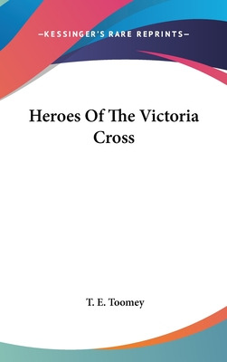 Libro Heroes Of The Victoria Cross - Toomey, T. E.