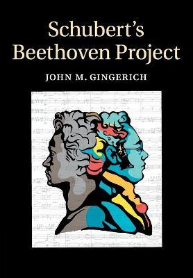 Libro Schubert's Beethoven Project - John Michael Gingerich