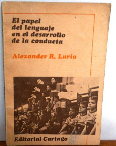 El Papel Del Lenguaje En El Desarrollo De La Conducta Luria (Usado)