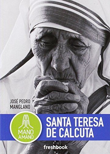 Libro Santa Teresa De Calcuta - Josã© Pedro Manglano Cast...
