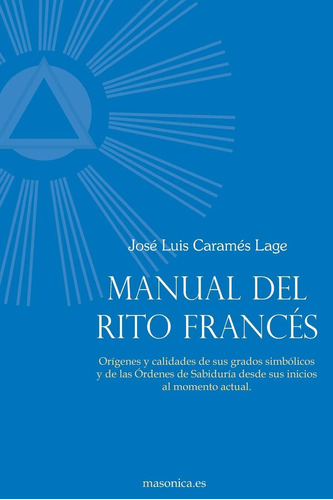 Libro: Manual Del Rito Francés: Orígenes Y Calidades Sus