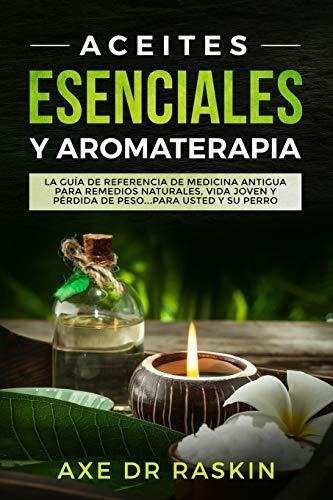 Aceites Esenciales Y Aromaterapia&-.