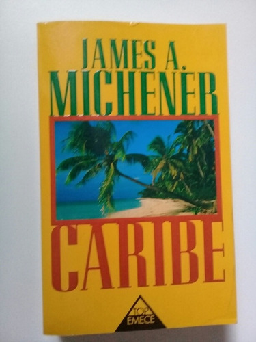 Caribe - James A. Michener - Edición 1995 Top Emecé Bolsillo